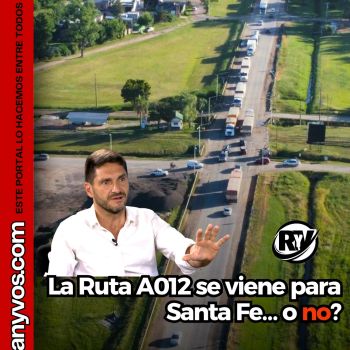 Ruta A012 en Santa Fe: Pullaro frena obras hasta tener garantías de traspaso por 30 años